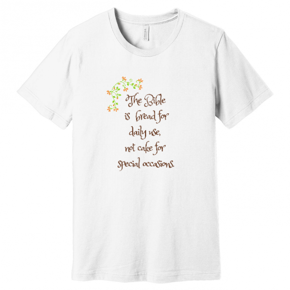 The Bible as Daily Bread t-shirt