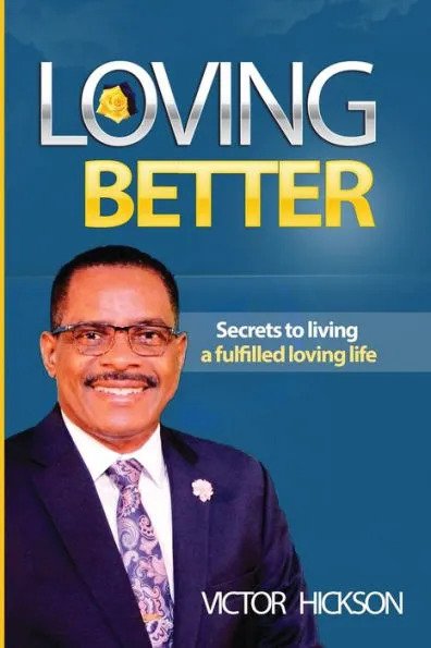 loving better secrets to living a fulfilled loving life