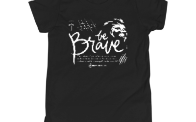 Be Brave – Children’s Shirt