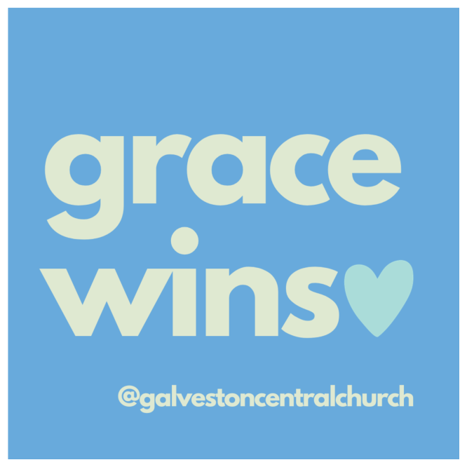 a square, light blue sticker with "grace wins" and our instagram handle @galvestoncentralchurch written in a very light grey-green font and a small turquoise blue heart