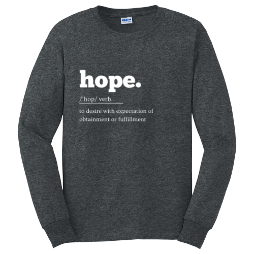 Hope. Long Sleeve T-Shirt w/ Back