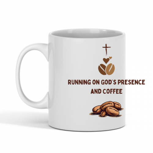 Running on God's Presence and Coffee Mug