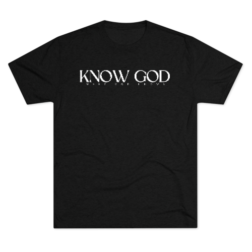 Know God T-Shirt
