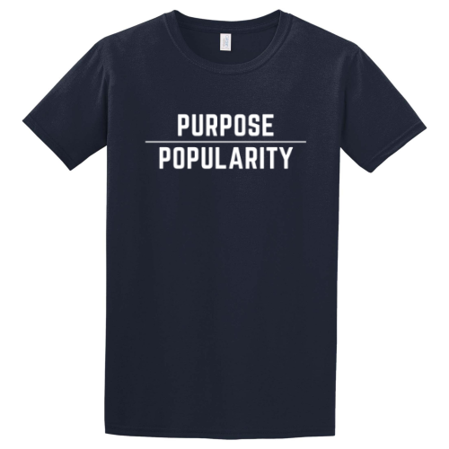 Purpose Over Popularity T Shirt