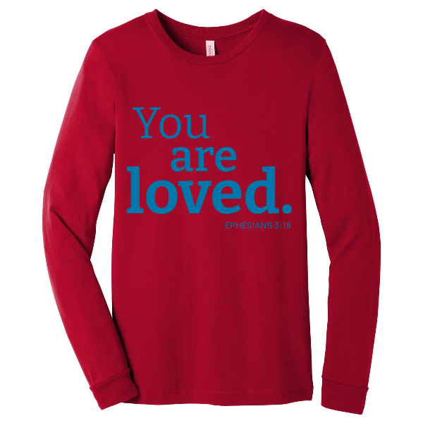 You Are Loved Long Sleeve Tee