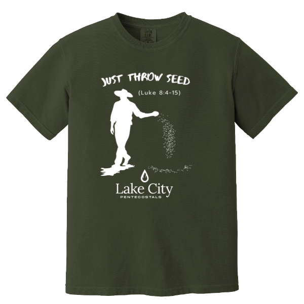 Lake City Pentecostals - Just Throw Seed - Comfort Colors Heavyweight Tee