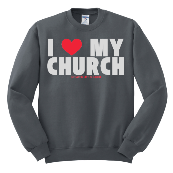 I Love My Church Crewneck