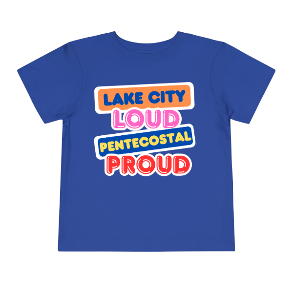 Lake City Pentecostals Loud and Proud - Toddler Jersey Tee