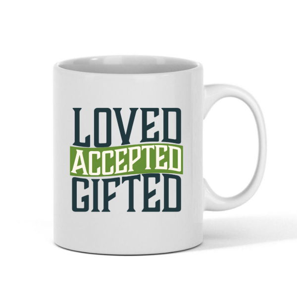 Loved, Accepted, Gifted - Mug