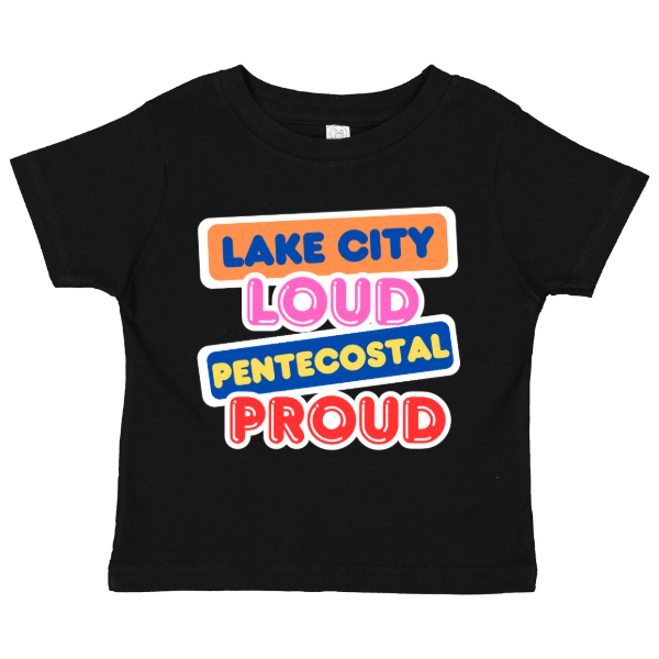 Lake City Pentecostals Loud and Proud - Infant Fine Jersey Tee