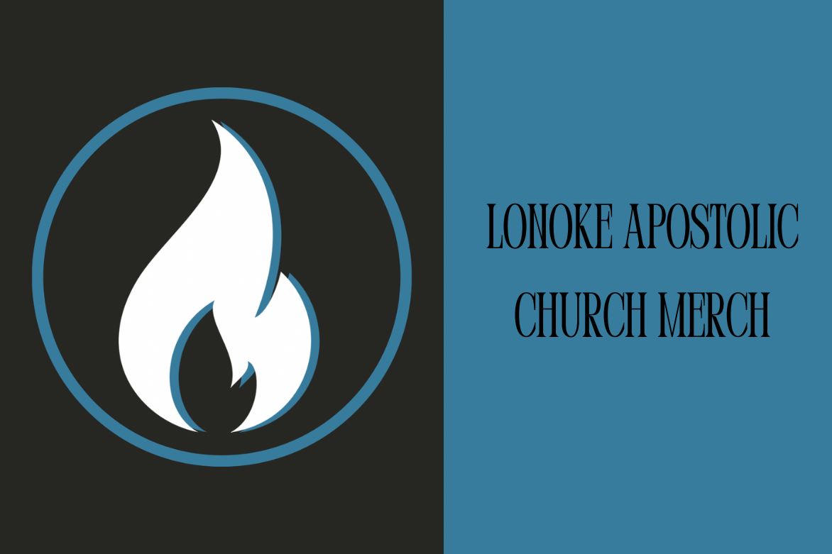 Lonoke Apostolic Church Merch