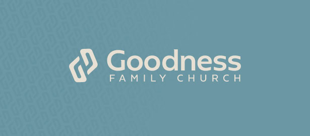 GoodnessFamilyChurch GoodnessFamilyChurch