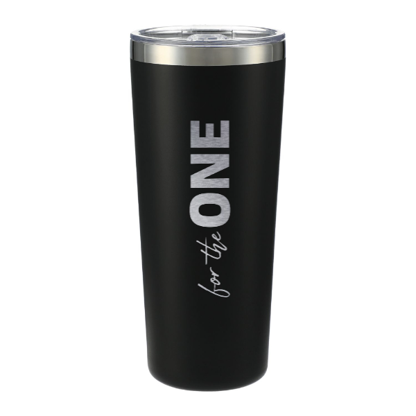 For the ONE Engraved Tumbler - 22oz
