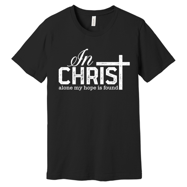 "In Christ Alone My Hope Is Found" T-Shirt – Anchored in Truth