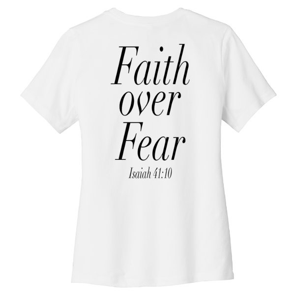 Faith Over Fear Women's Relaxed Tee