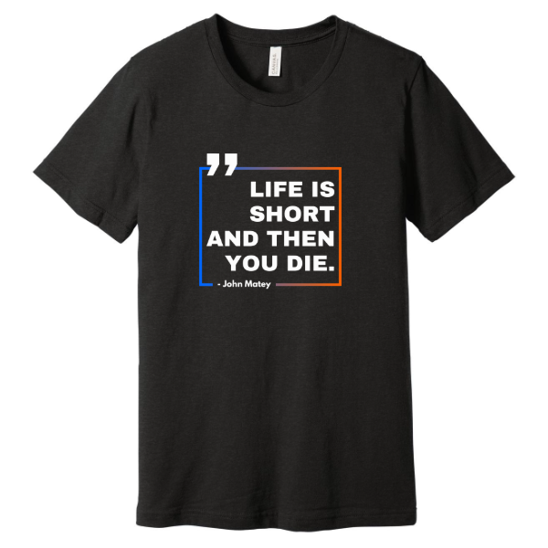 Life Is Short Heather Tee