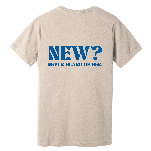 New? Never Head of Her. Thrift Store Short Sleeve Tee