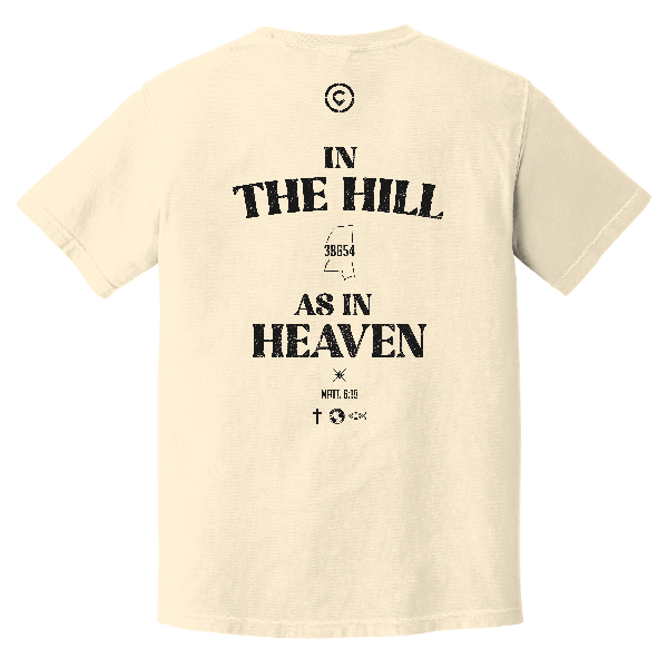 In the Hill as in Heaven