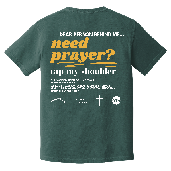YTH Need Prayer T-Shirt