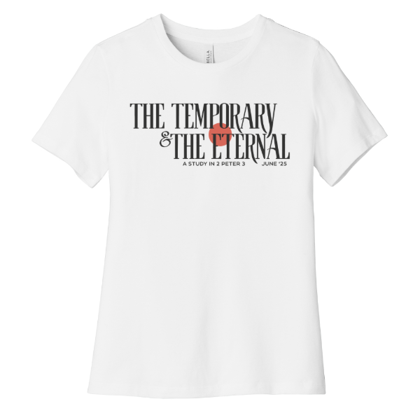 The Temporary and The Eternal Series Theme Women's Relaxed Tee