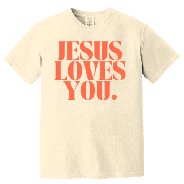 Jesus Loves You - Comfort Colors