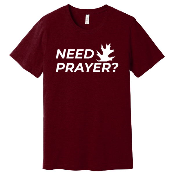 Need Prayer? (Local Serve T-Shirt) | BELLA+CANVAS Unisex Heather CVC Short Sleeve Tee