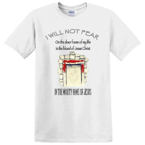 I Will Not Fear Event T-Shirt