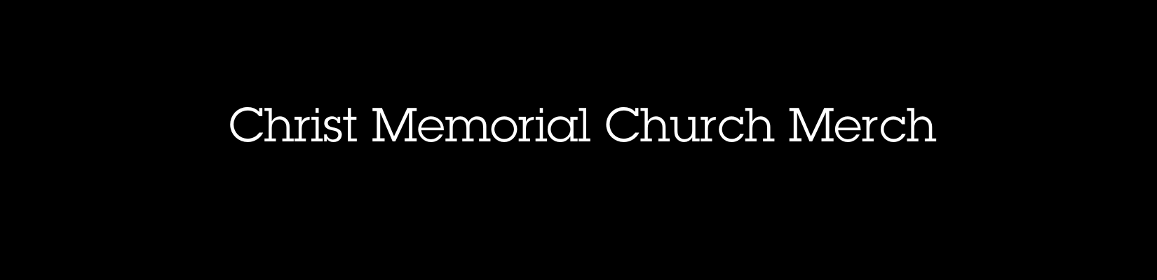 Christ Memorial Church Merch