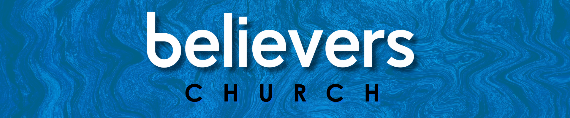 Believers Church Believers Church