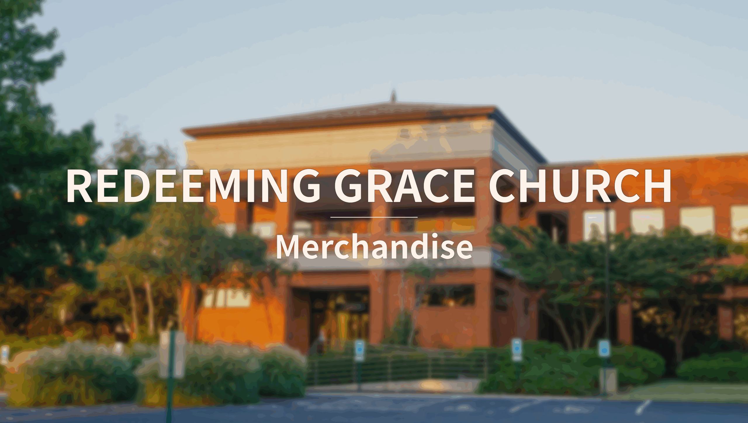 Redeeming Grace Church Merchandise Store