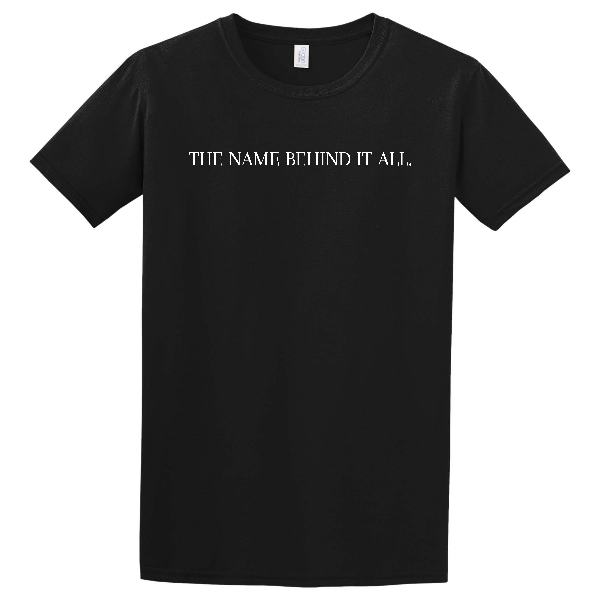 The name behind it all. Tee