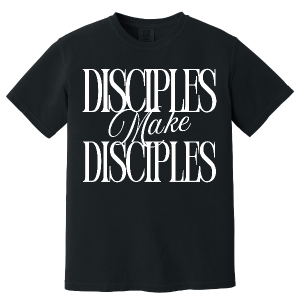 Comfort Colors - Disciples Make Disciples T-Shirt