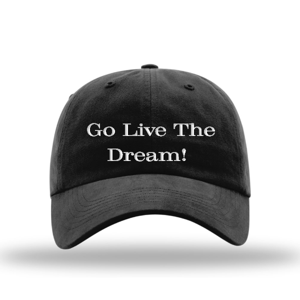 Go Live the Dream - Dad Hat