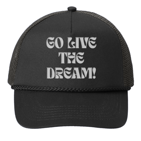 Go Live the Dream - Trucker Hat