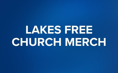 Lakes Free Church Merch Lakes Free Church Merch