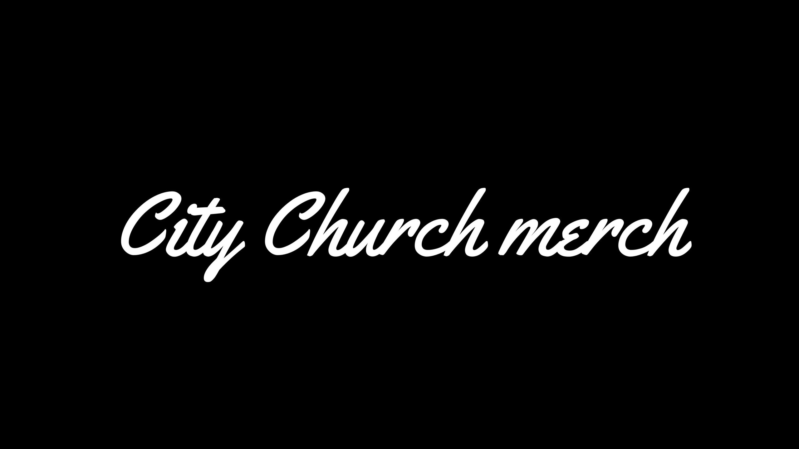 City Church Merch City Church Merch