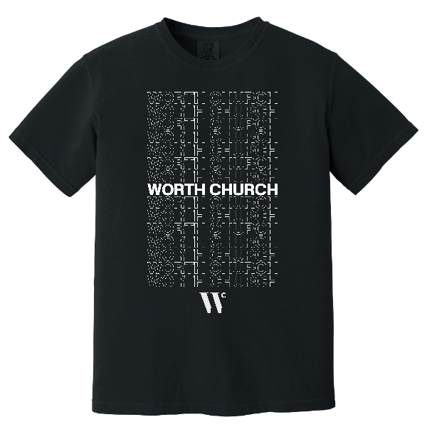 Comfort Colors Worth Church Tee