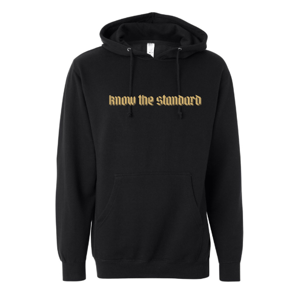 Know The Standard Hoodie