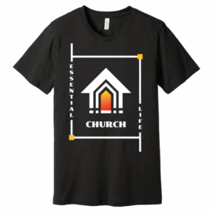 Essential Life Shirt