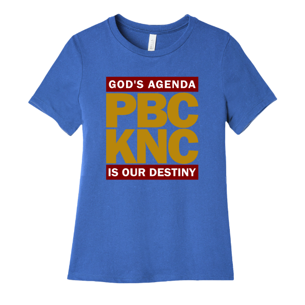 04 - PBCKNC / God's Agenda Is Our Destiny / Bella Canvas Women's Relaxed Short Sleeve Tee