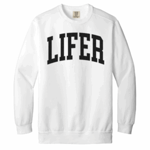 Lifer Crewneck (Comfort Colors)